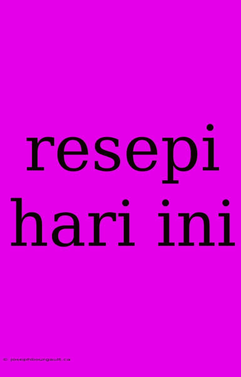 Resepi Hari Ini