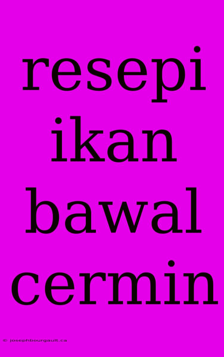 Resepi Ikan Bawal Cermin