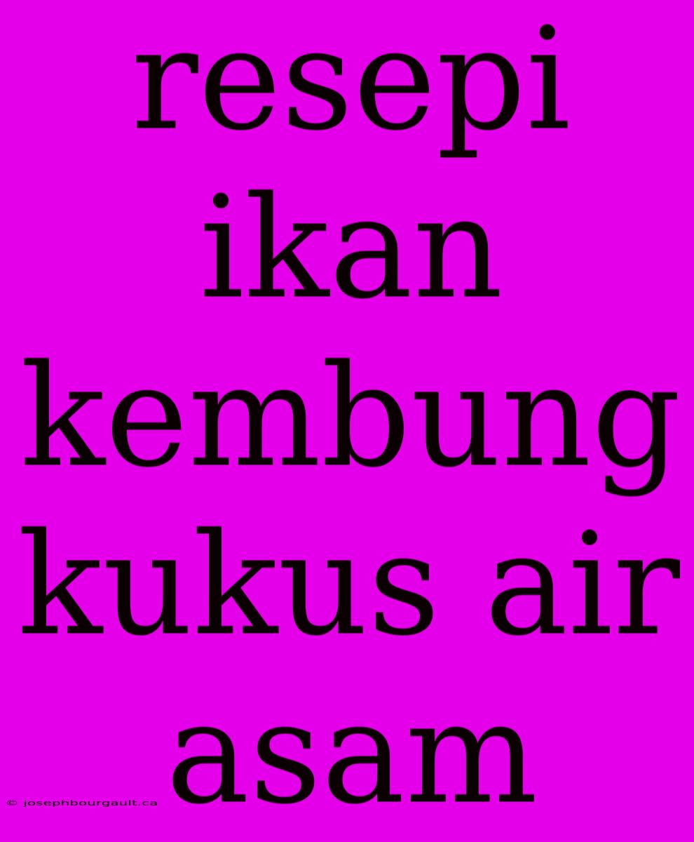 Resepi Ikan Kembung Kukus Air Asam