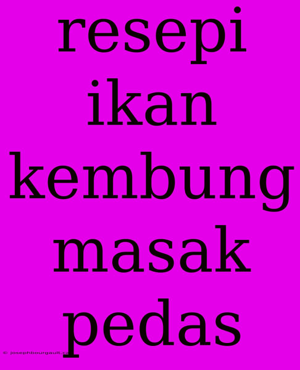 Resepi Ikan Kembung Masak Pedas