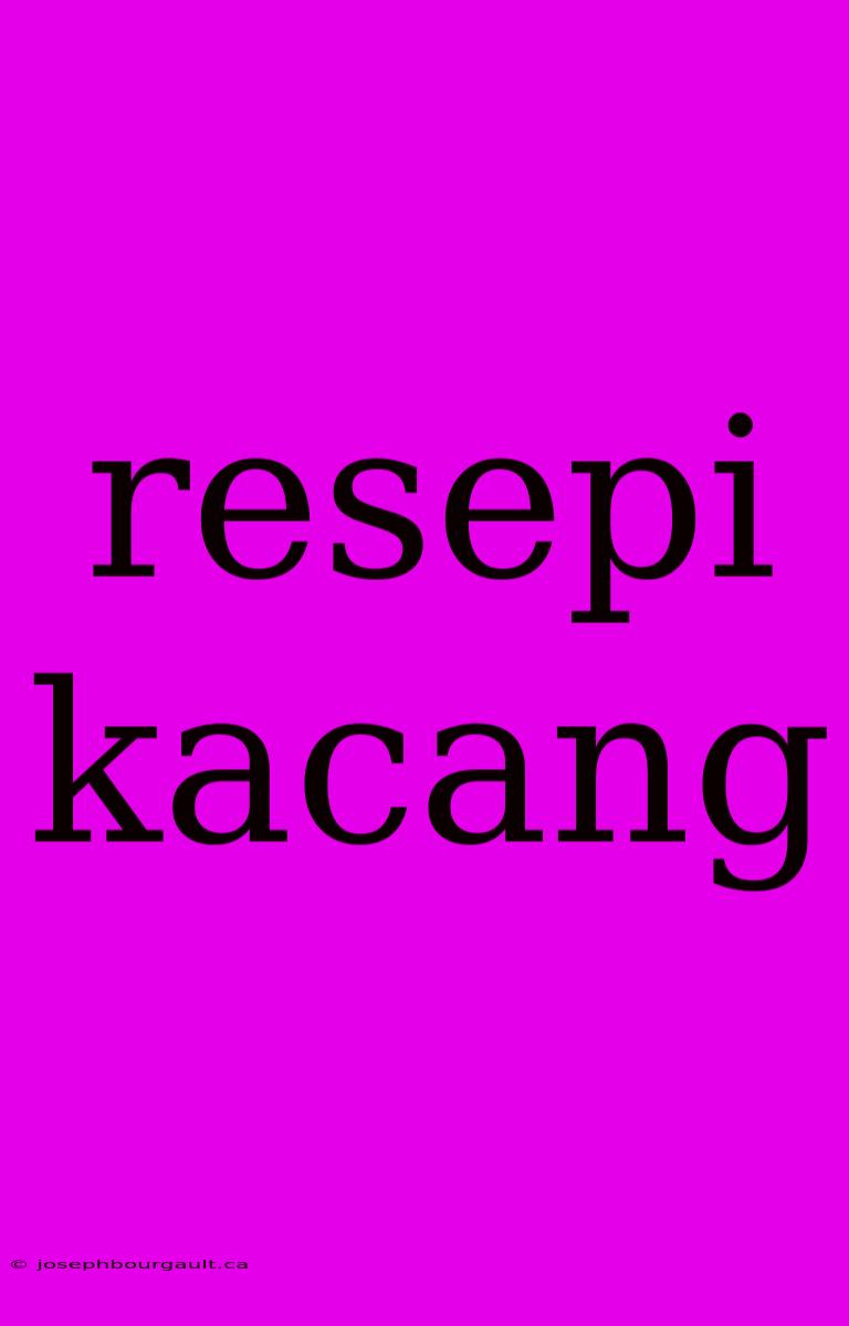 Resepi Kacang