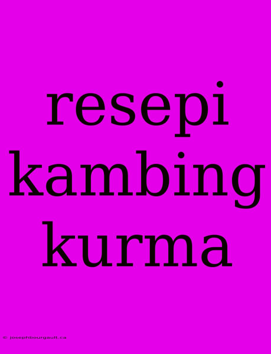 Resepi Kambing Kurma