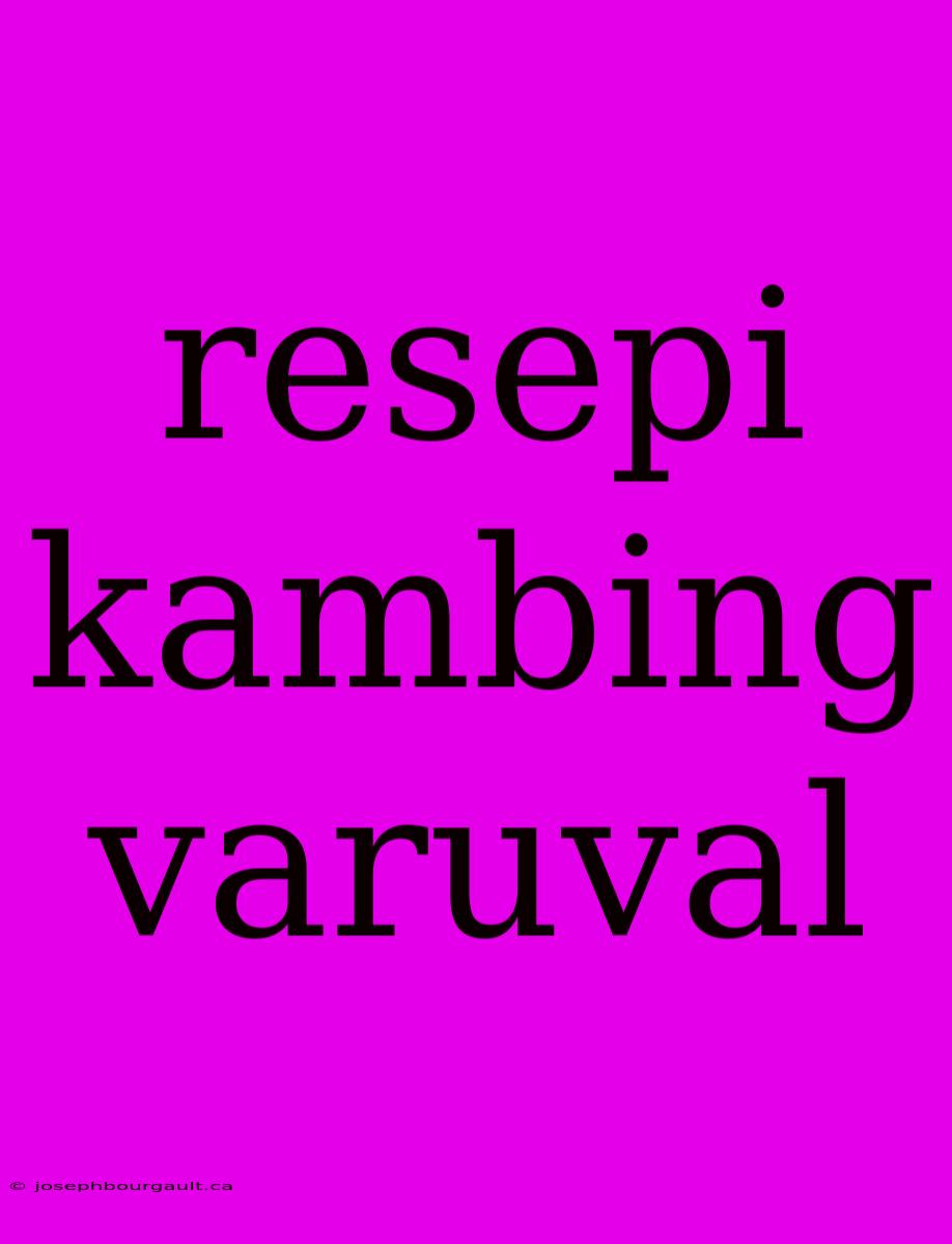 Resepi Kambing Varuval