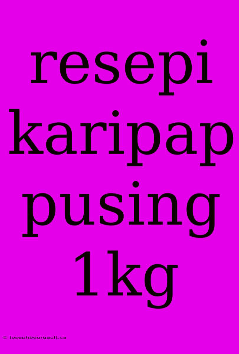 Resepi Karipap Pusing 1kg