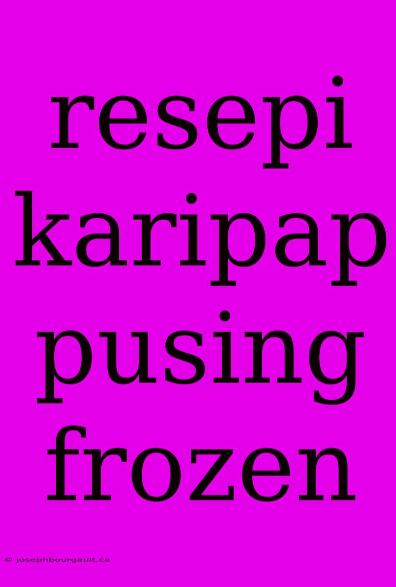 Resepi Karipap Pusing Frozen