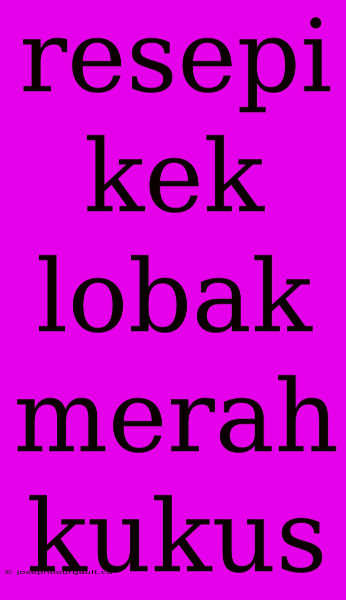 Resepi Kek Lobak Merah Kukus