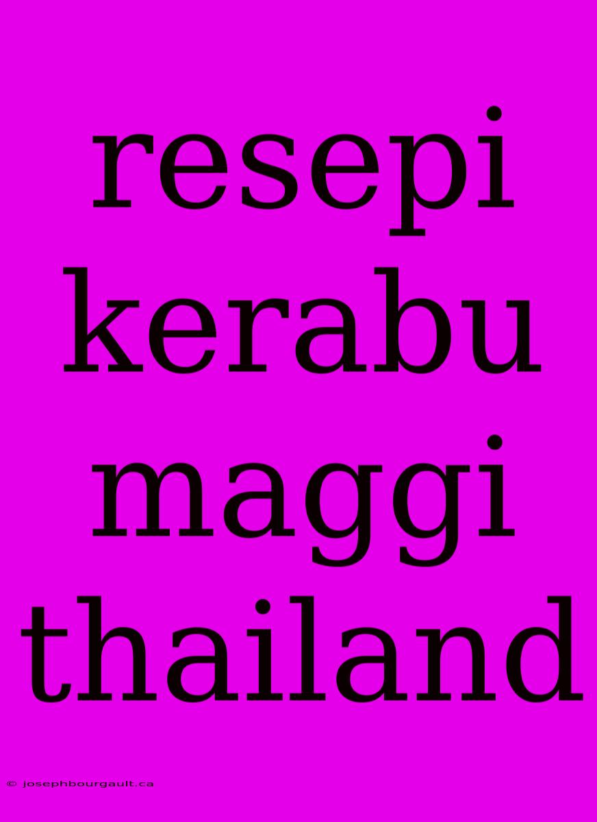 Resepi Kerabu Maggi Thailand