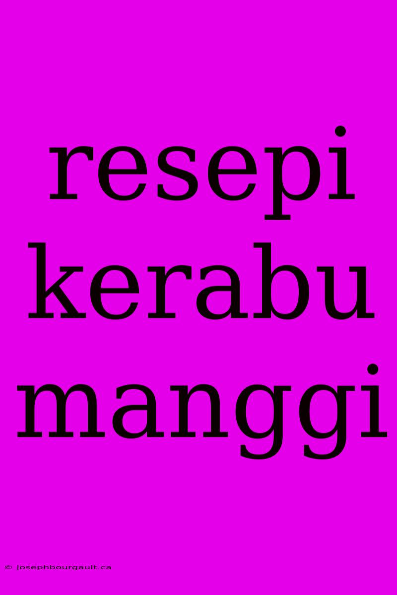 Resepi Kerabu Manggi