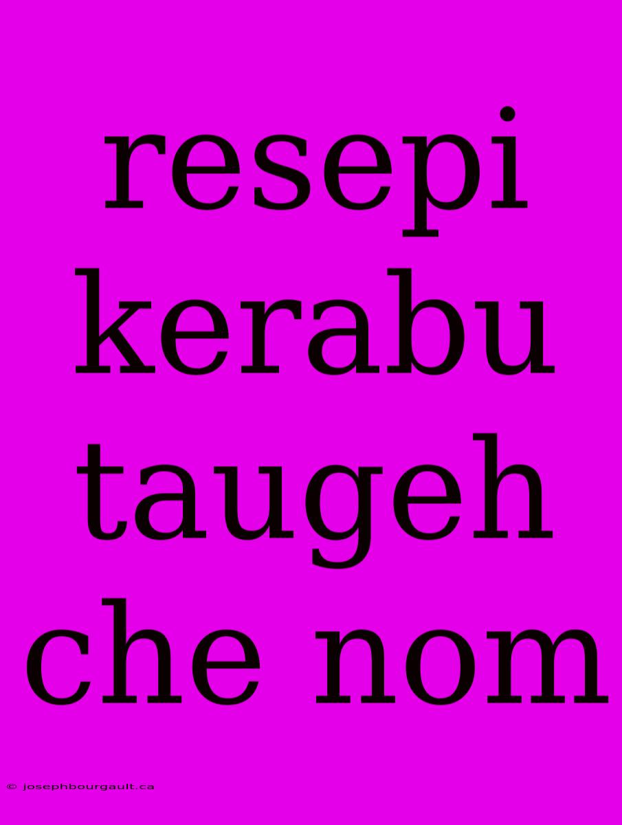 Resepi Kerabu Taugeh Che Nom