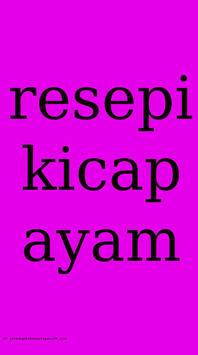 Resepi Kicap Ayam