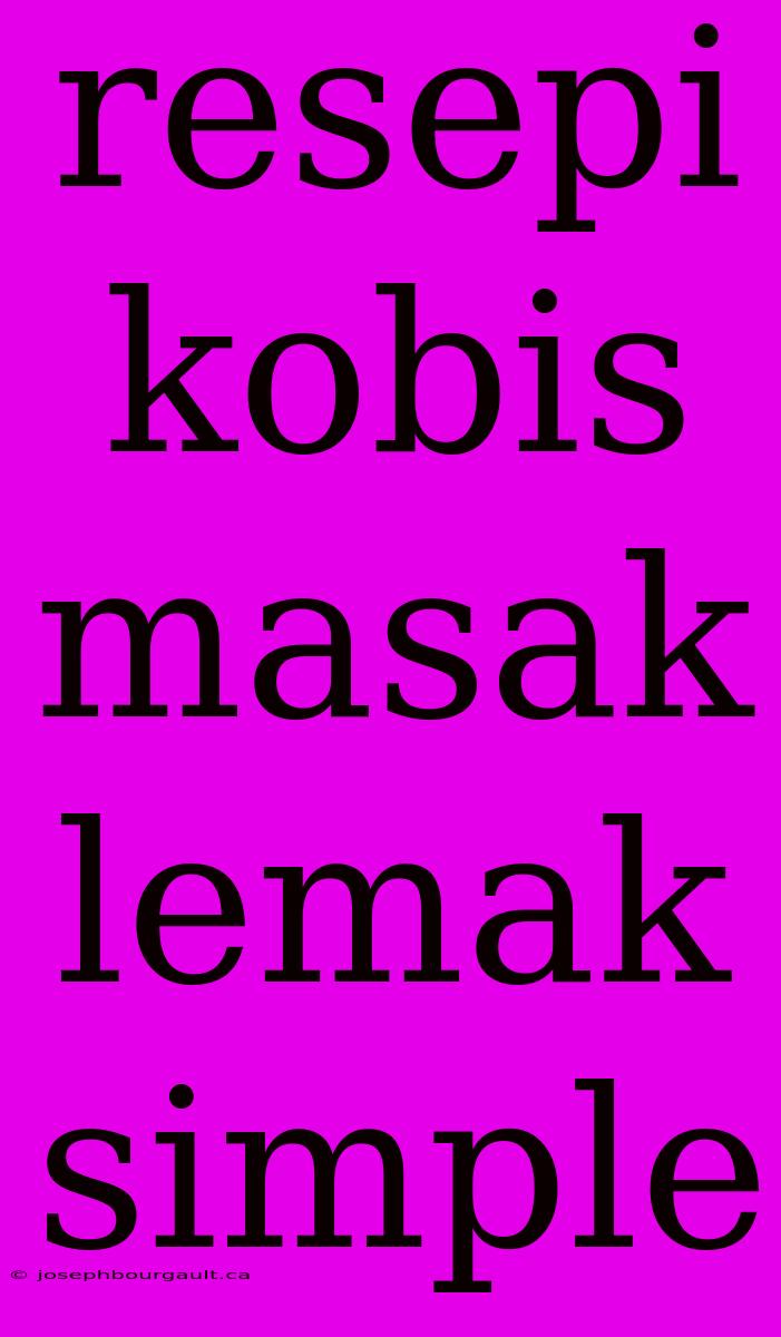 Resepi Kobis Masak Lemak Simple