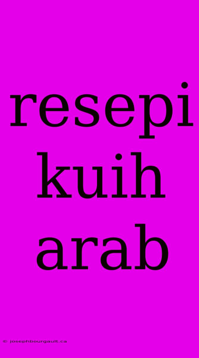 Resepi Kuih Arab