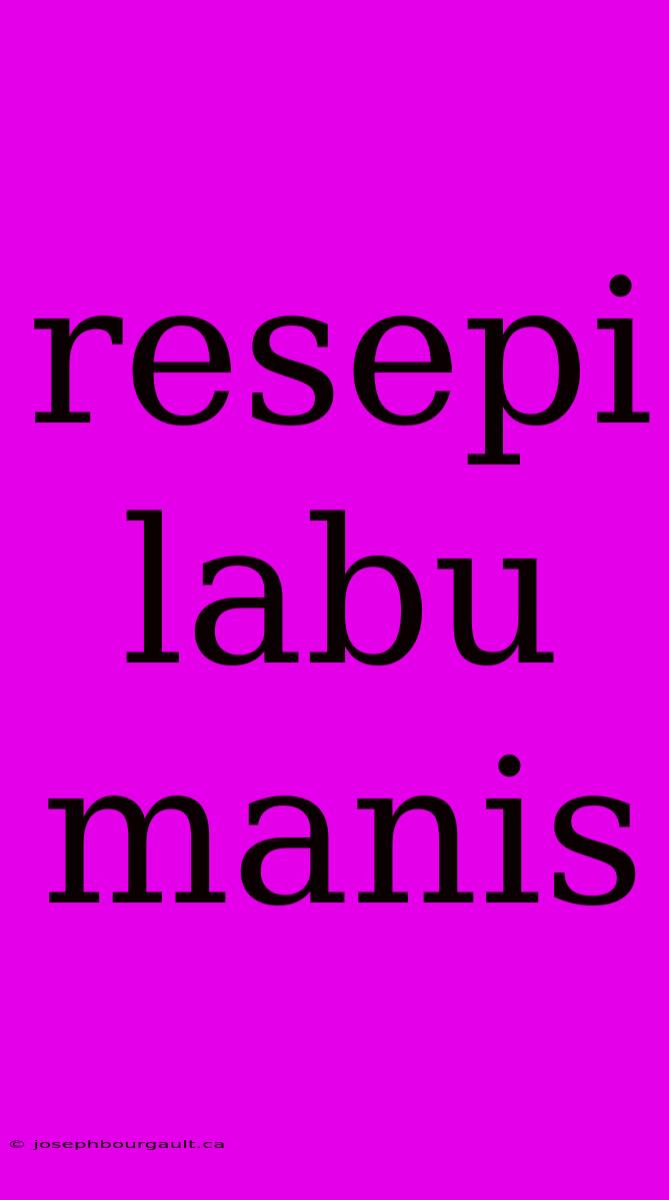 Resepi Labu Manis