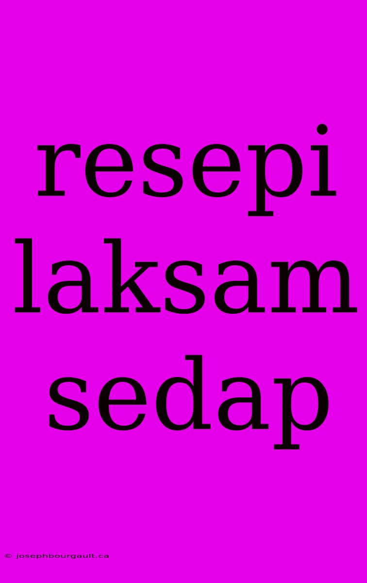 Resepi Laksam Sedap