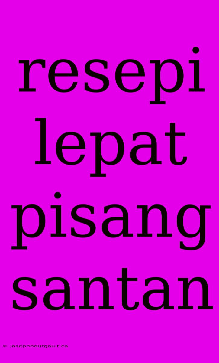 Resepi Lepat Pisang Santan