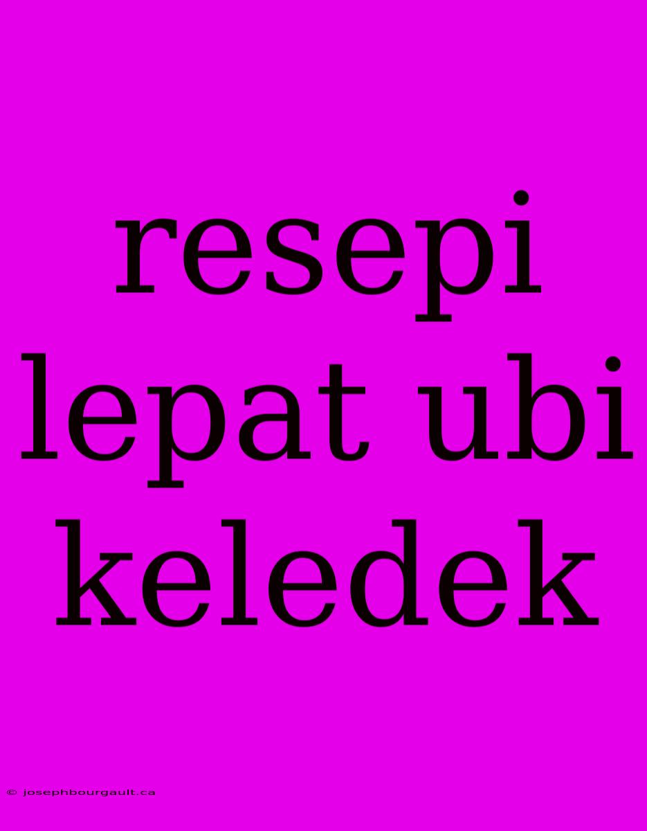 Resepi Lepat Ubi Keledek