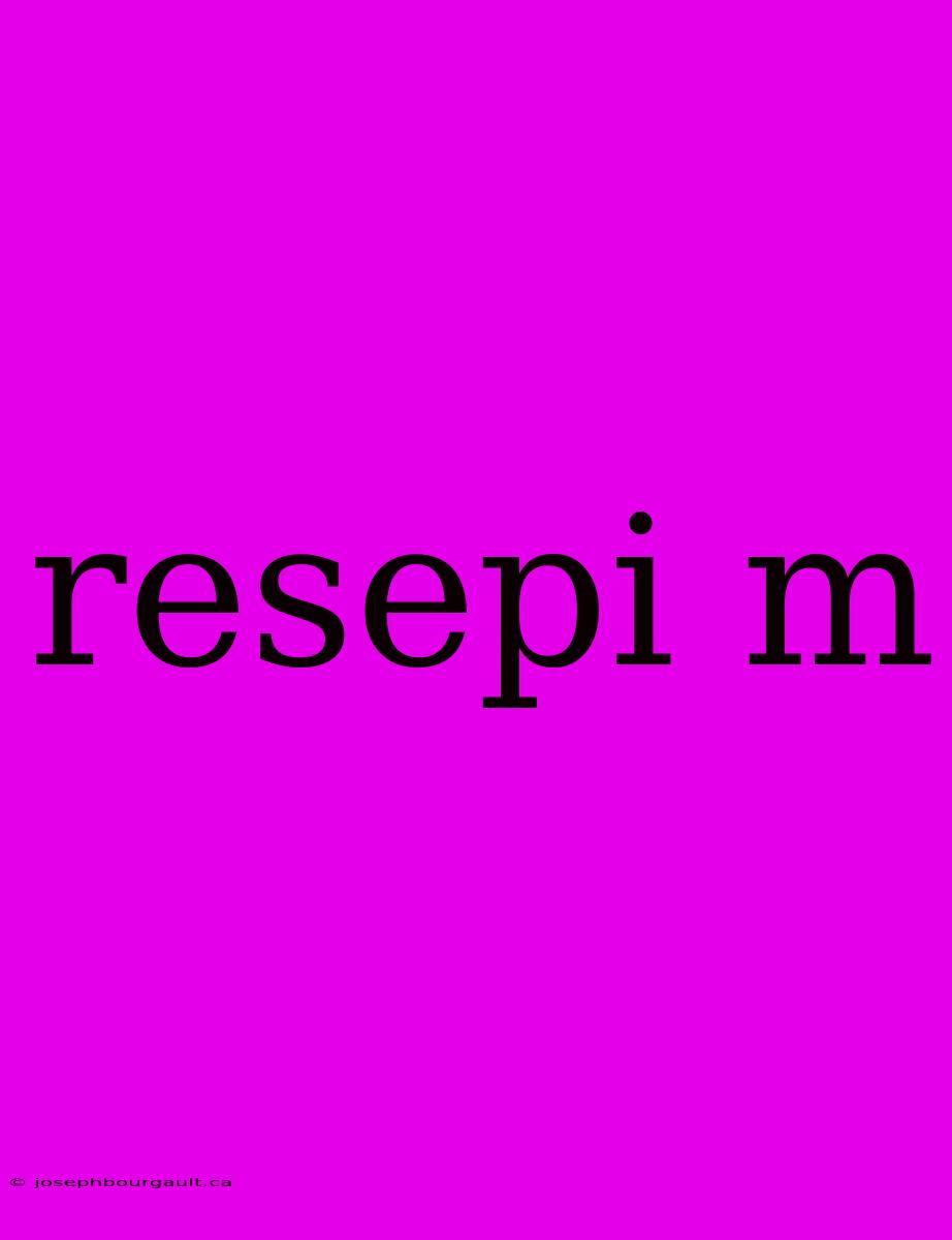 Resepi M