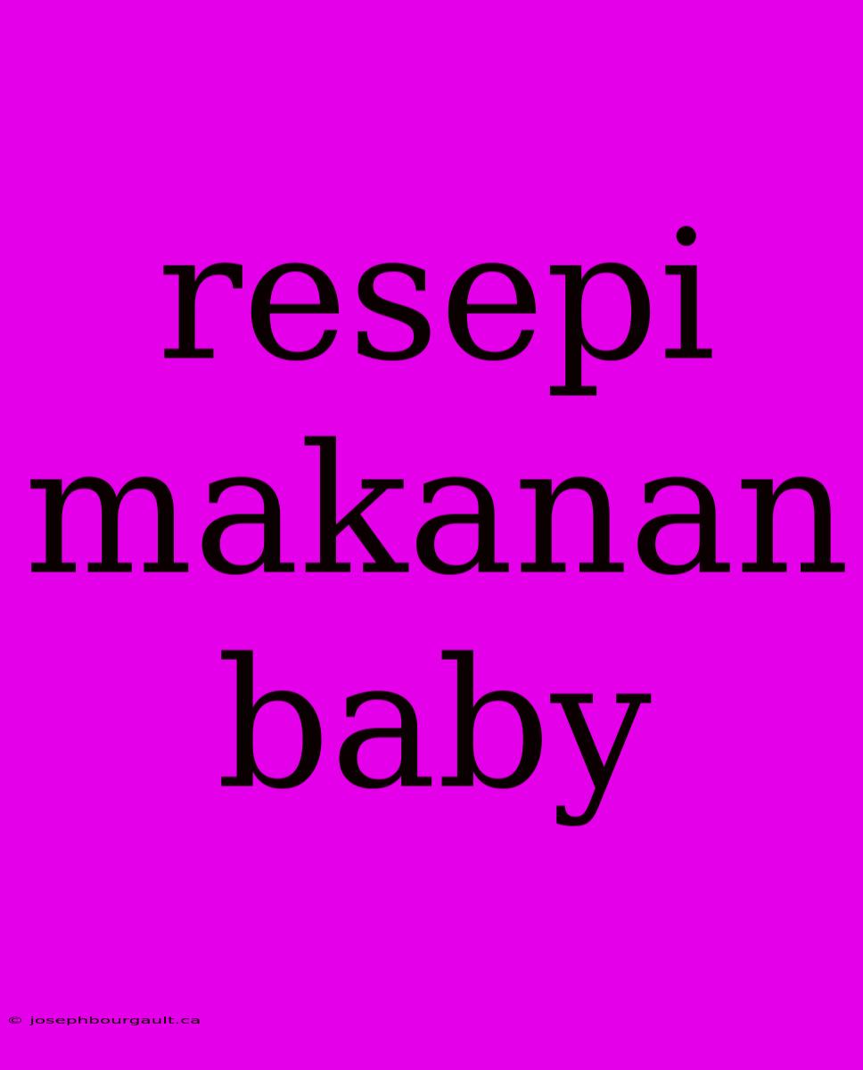 Resepi Makanan Baby