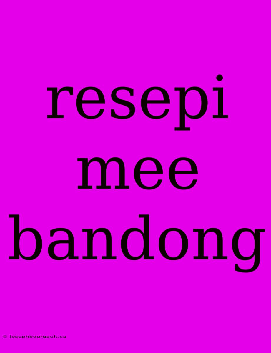 Resepi Mee Bandong