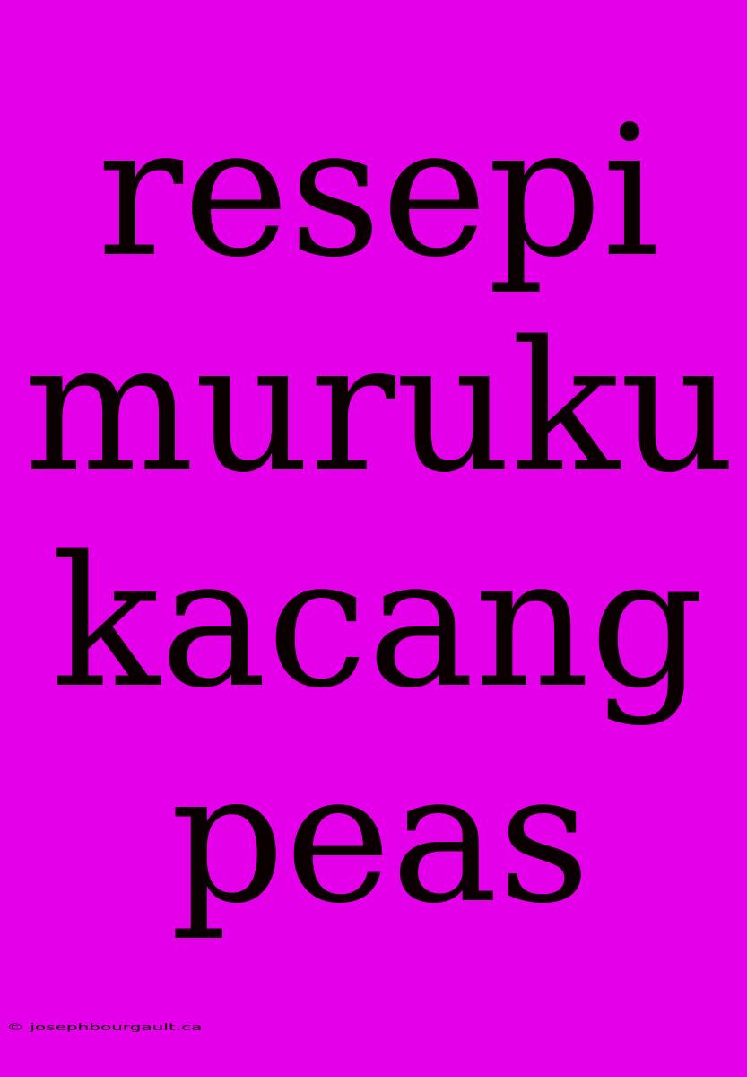 Resepi Muruku Kacang Peas