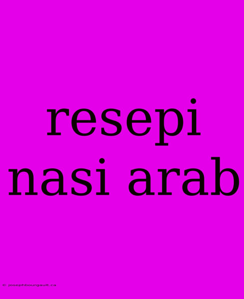 Resepi Nasi Arab