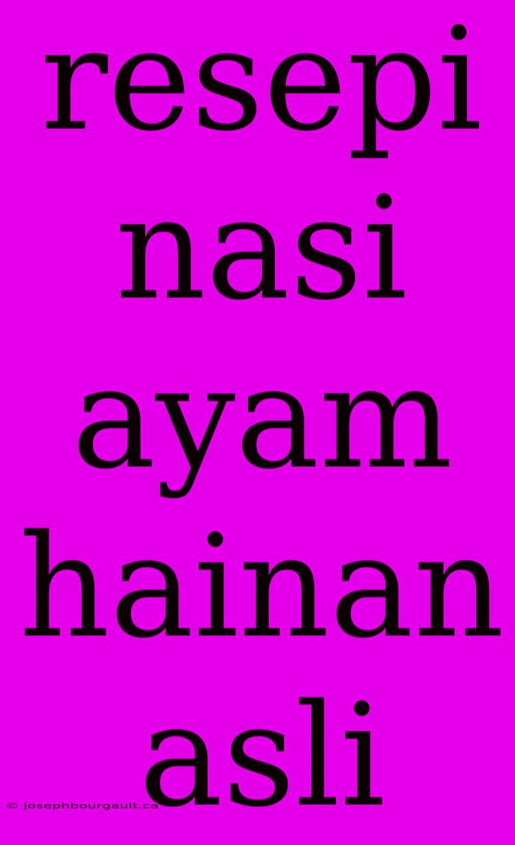 Resepi Nasi Ayam Hainan Asli