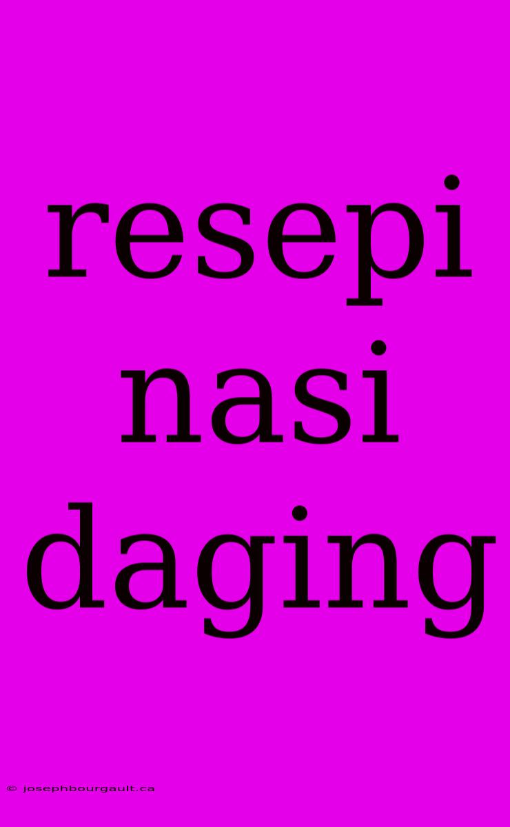 Resepi Nasi Daging