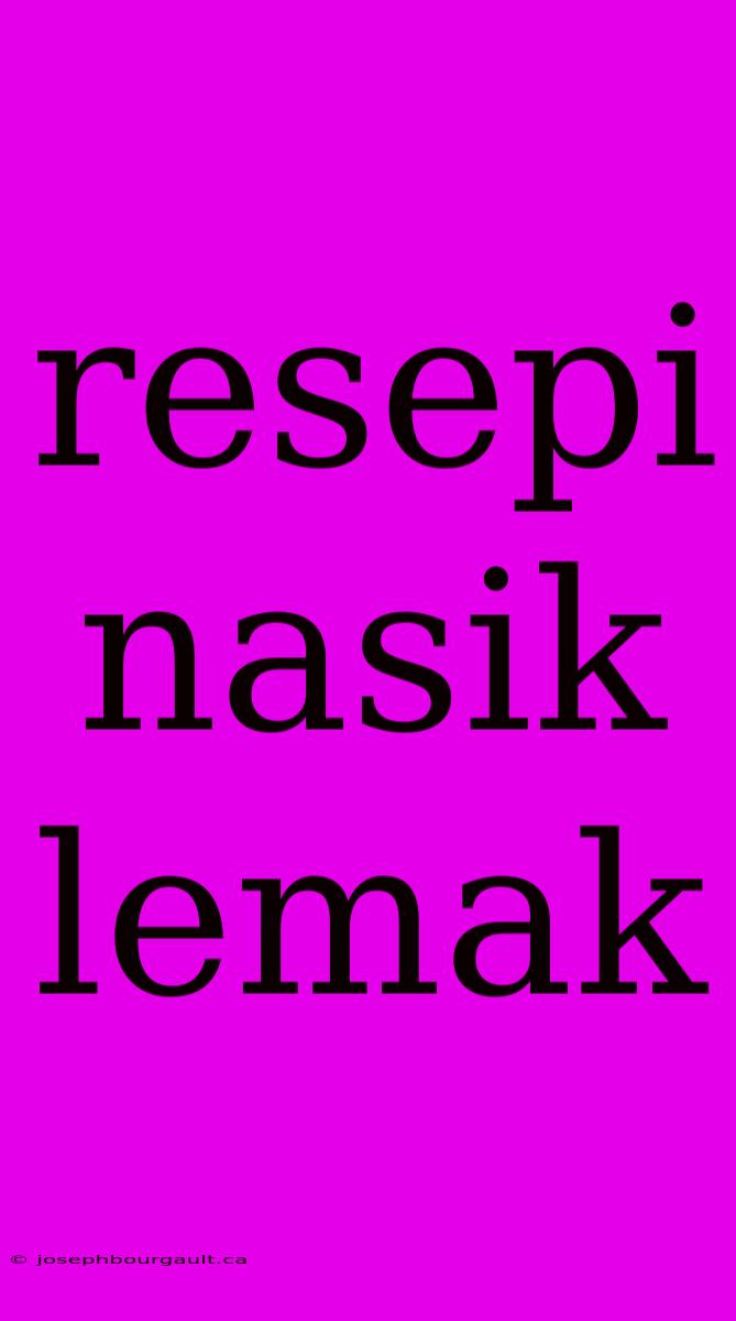 Resepi Nasik Lemak