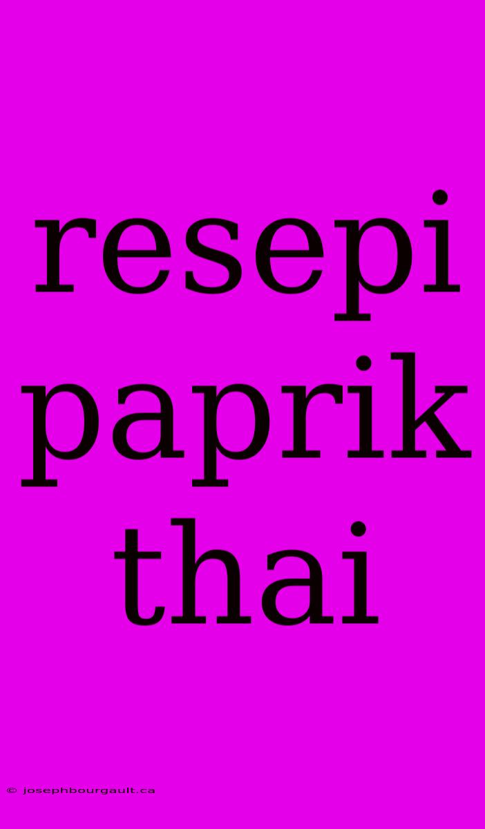 Resepi Paprik Thai