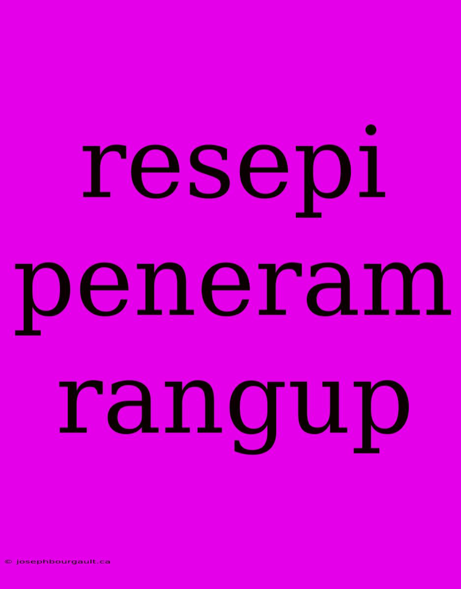 Resepi Peneram Rangup