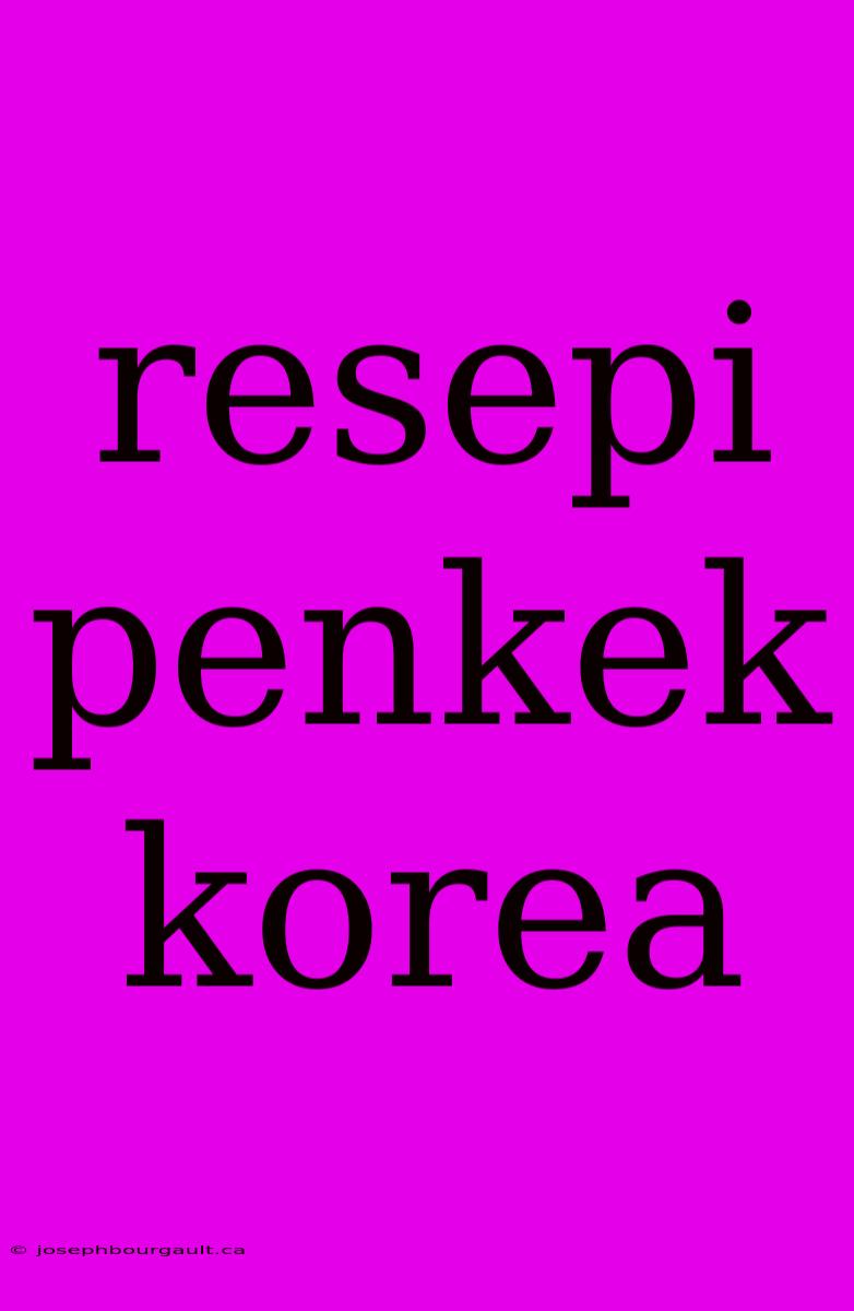 Resepi Penkek Korea