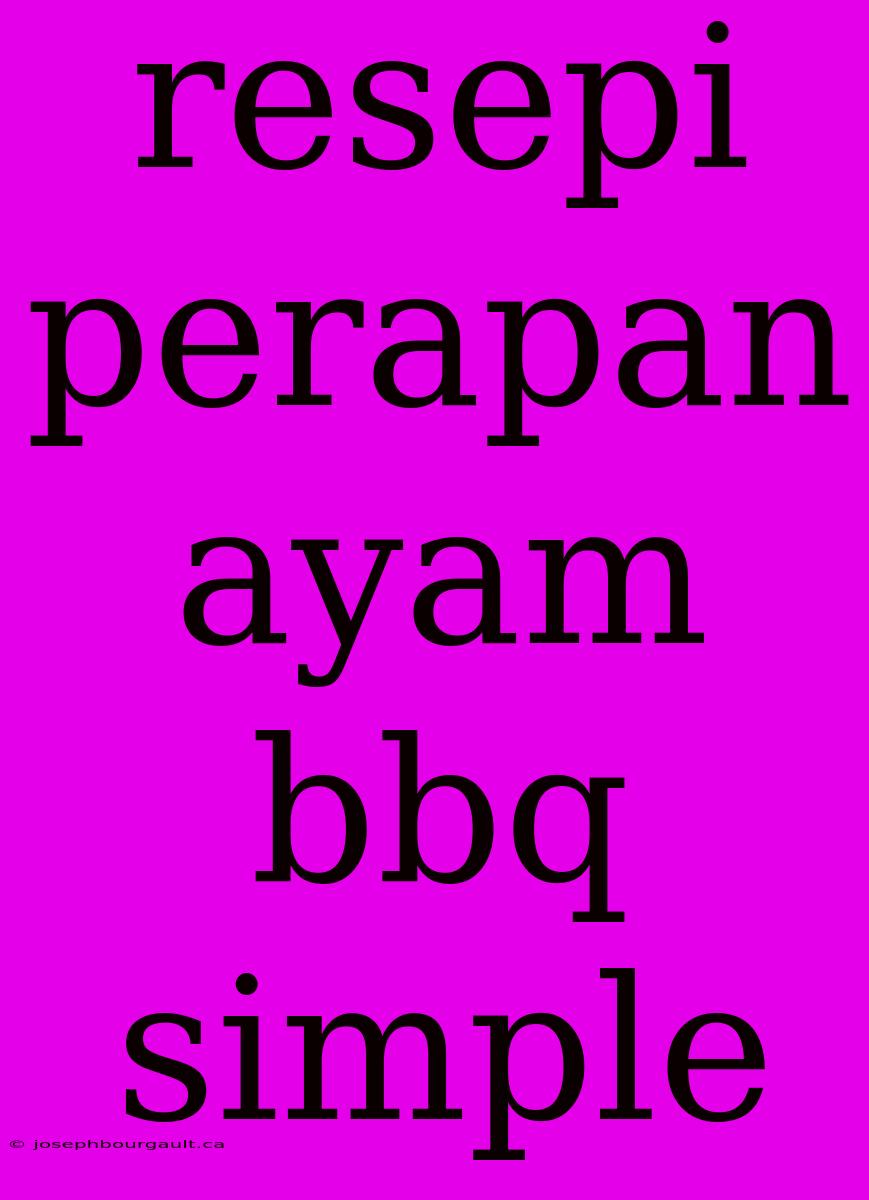 Resepi Perapan Ayam Bbq Simple