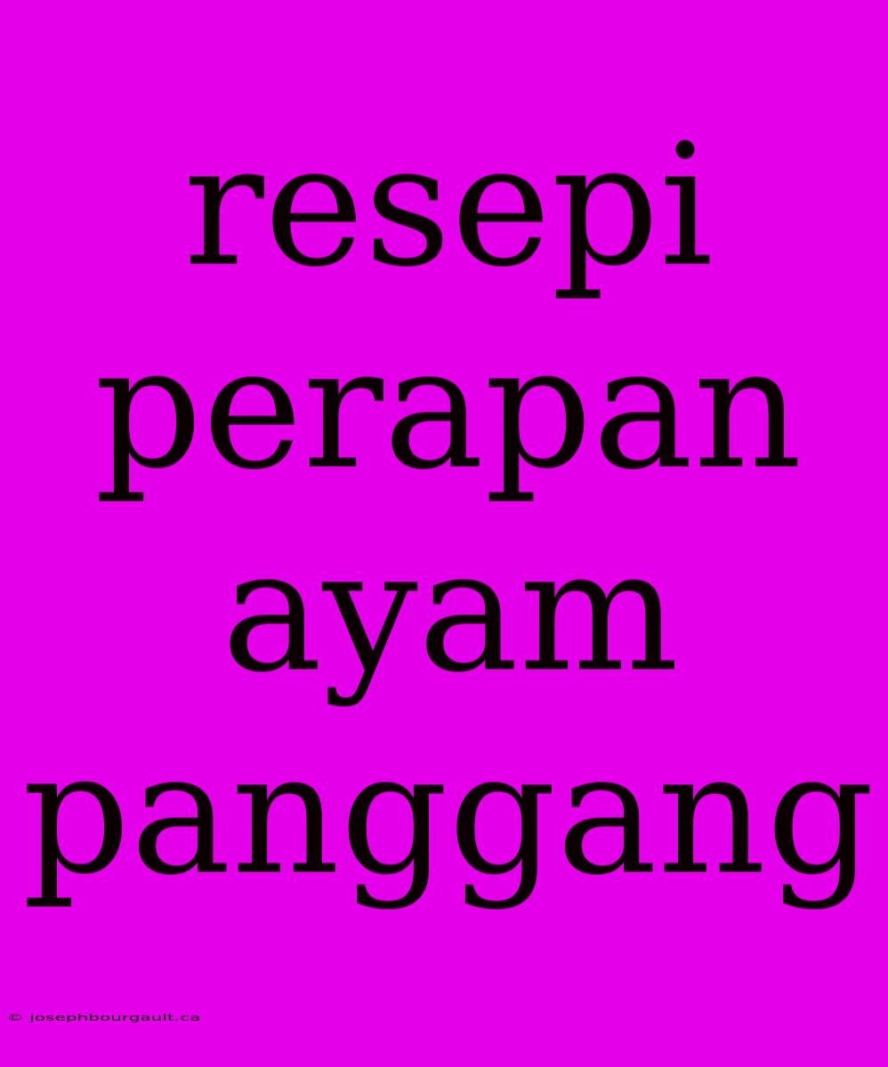 Resepi Perapan Ayam Panggang