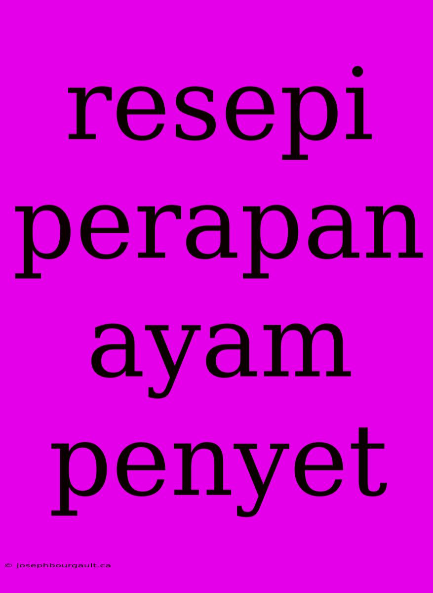 Resepi Perapan Ayam Penyet