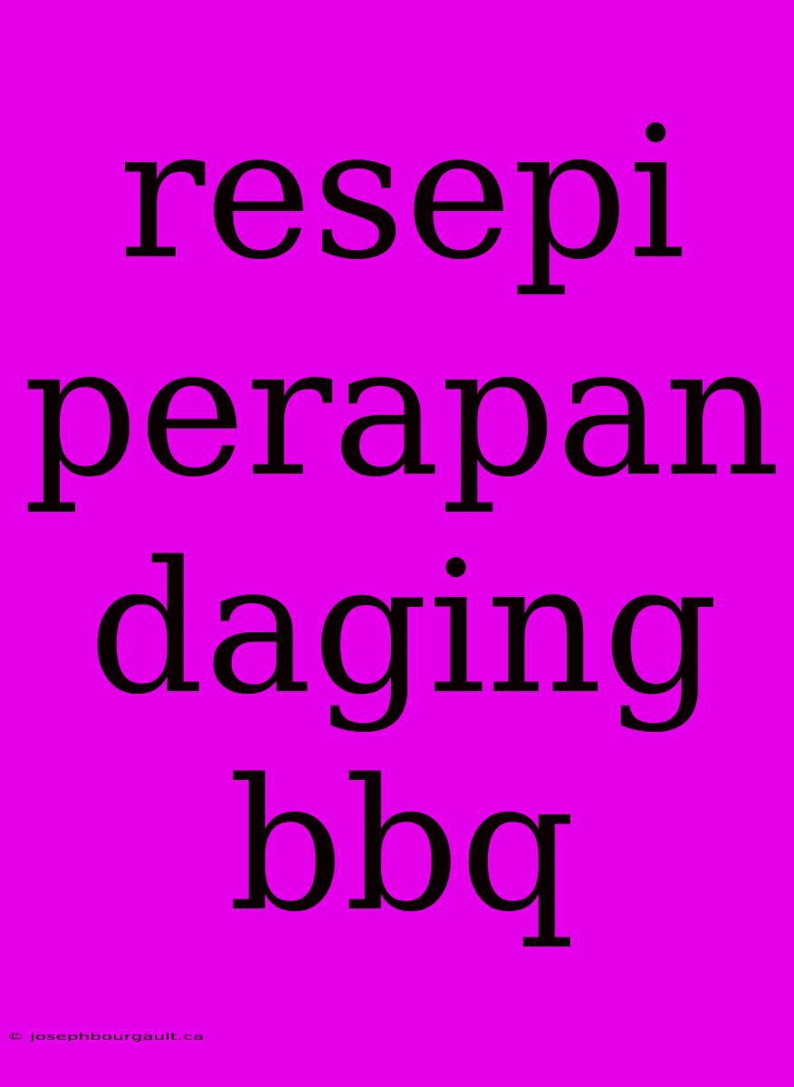 Resepi Perapan Daging Bbq