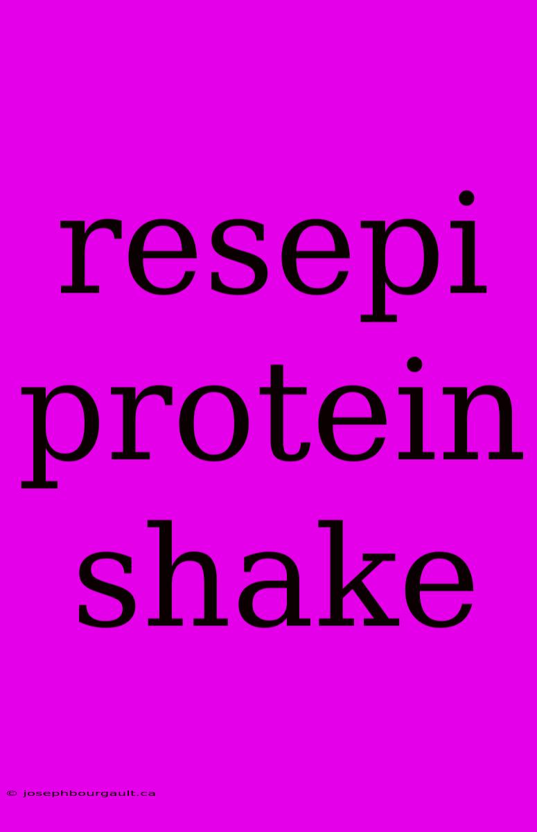 Resepi Protein Shake