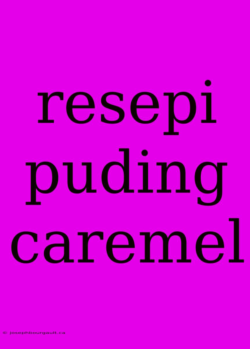 Resepi Puding Caremel