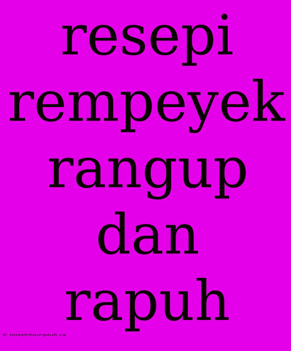 Resepi Rempeyek Rangup Dan Rapuh