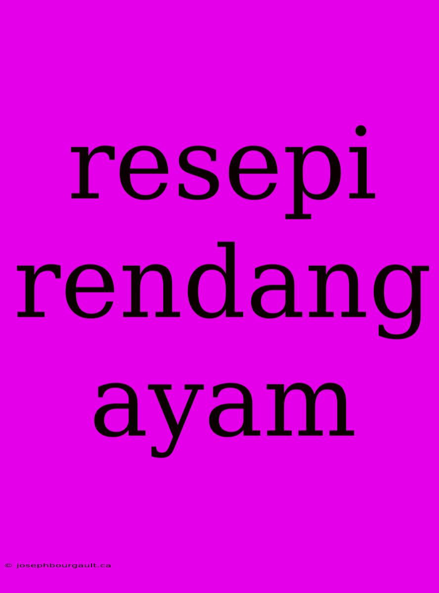 Resepi Rendang Ayam