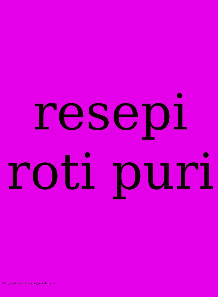 Resepi Roti Puri