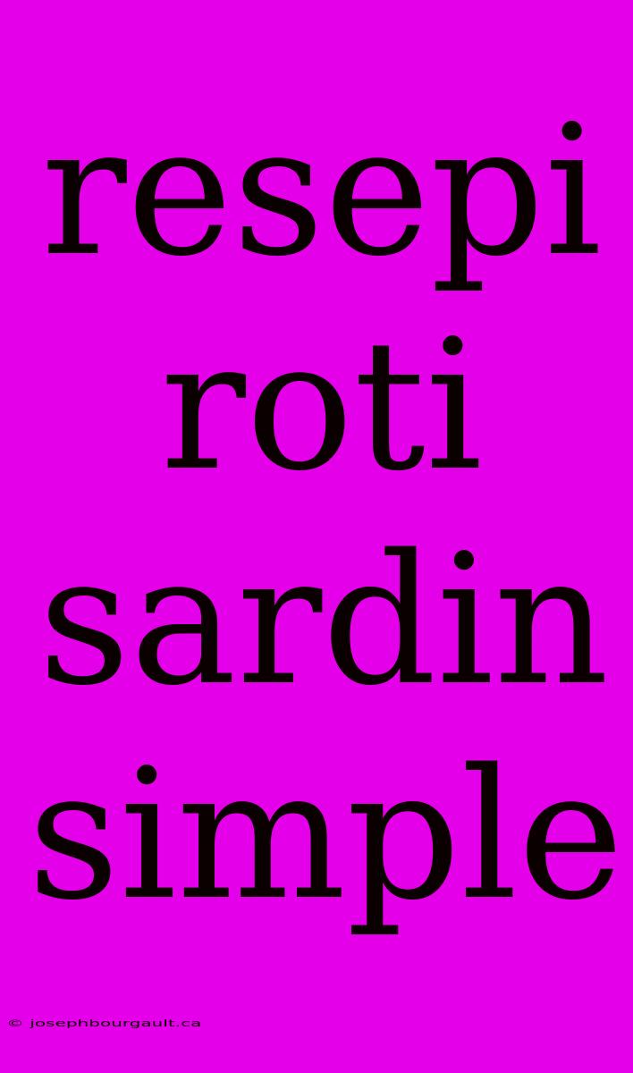 Resepi Roti Sardin Simple