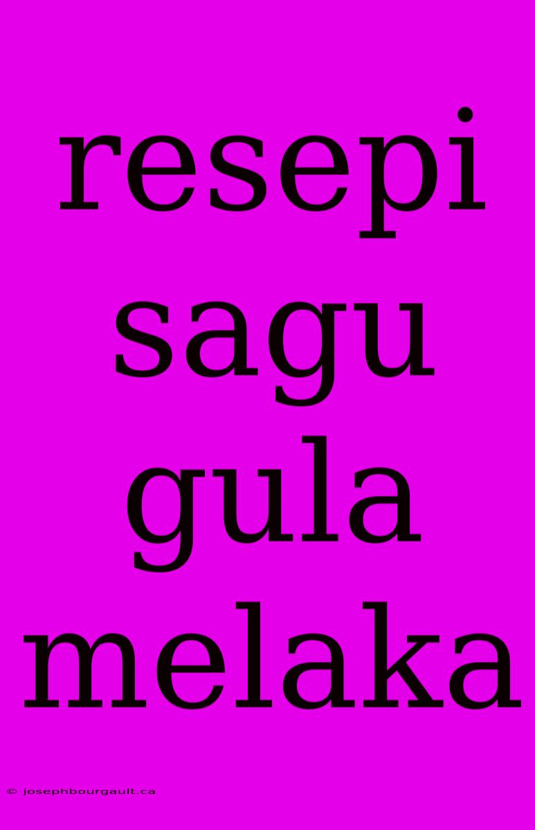 Resepi Sagu Gula Melaka