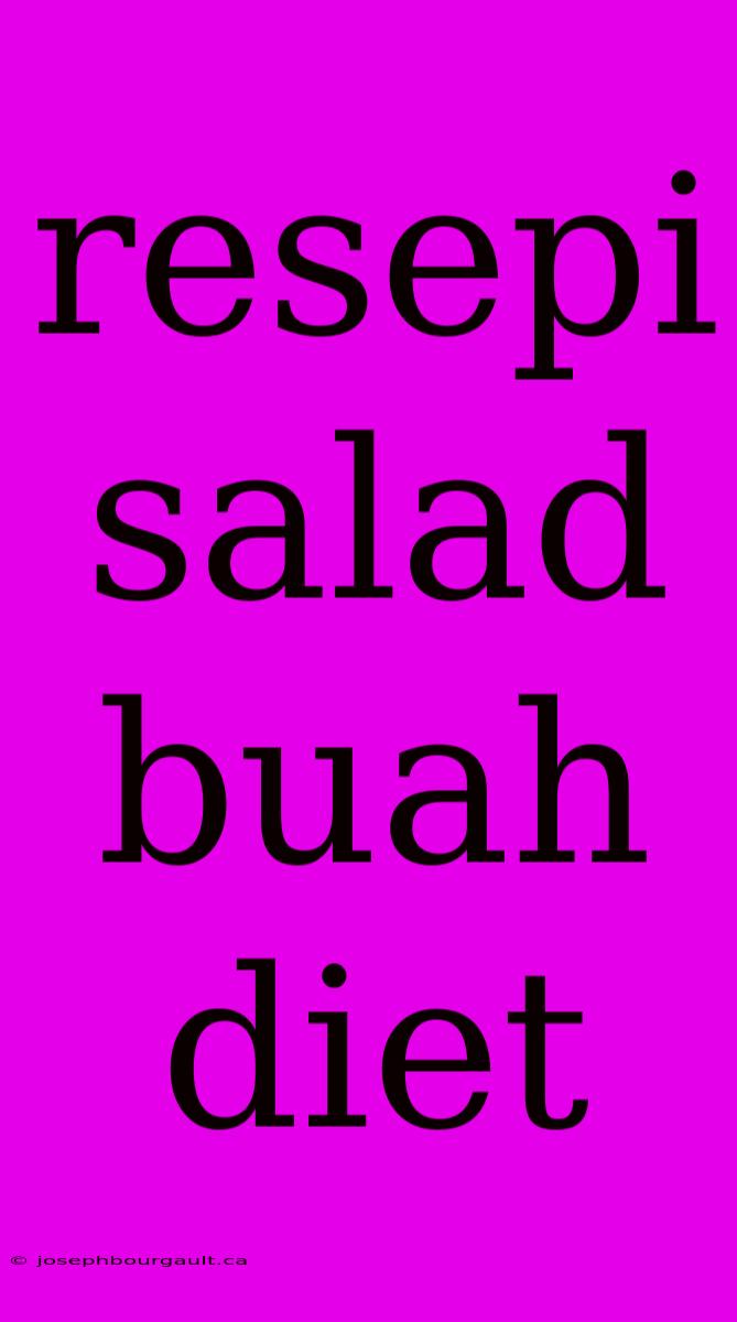 Resepi Salad Buah Diet