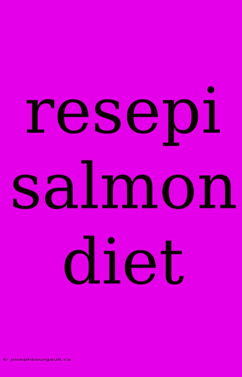 Resepi Salmon Diet