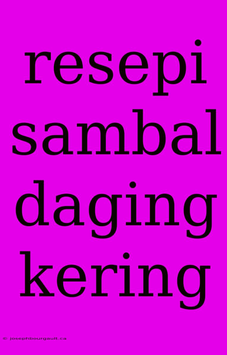 Resepi Sambal Daging Kering