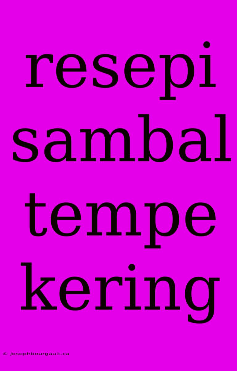 Resepi Sambal Tempe Kering