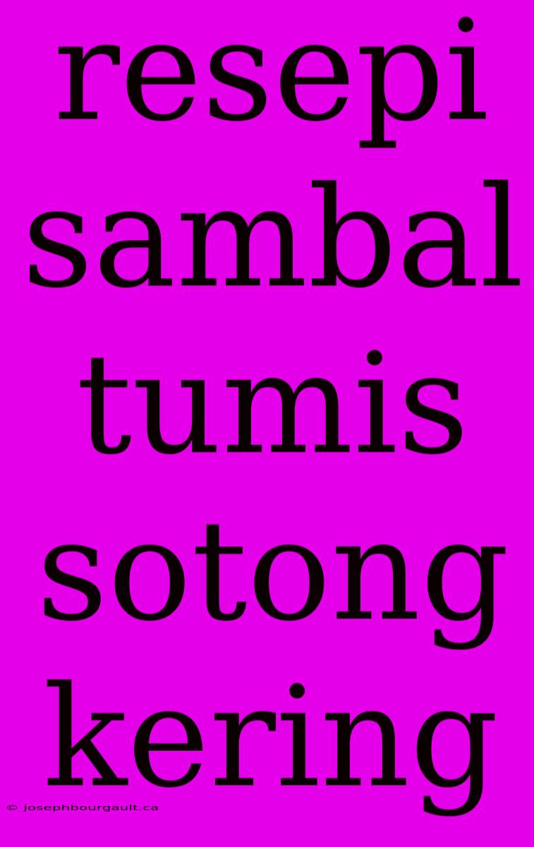 Resepi Sambal Tumis Sotong Kering