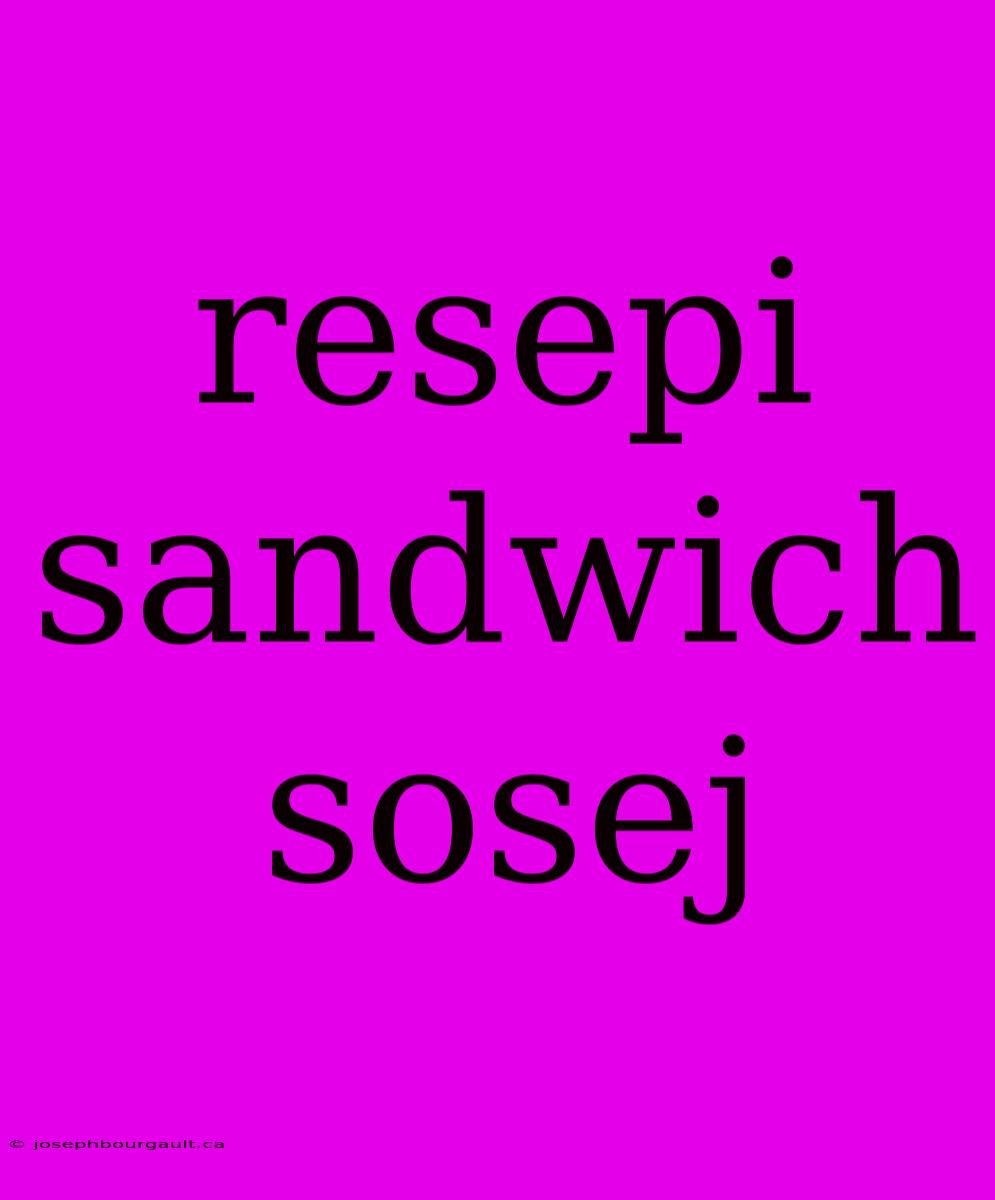 Resepi Sandwich Sosej