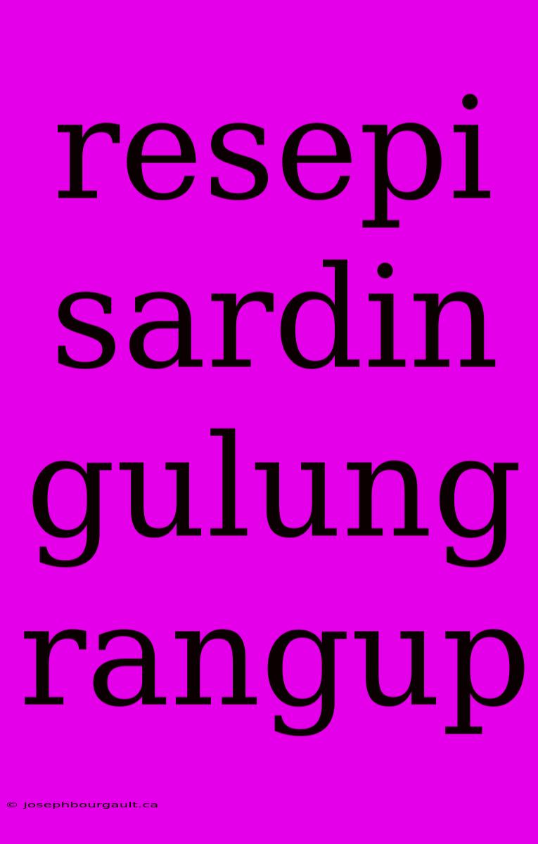 Resepi Sardin Gulung Rangup