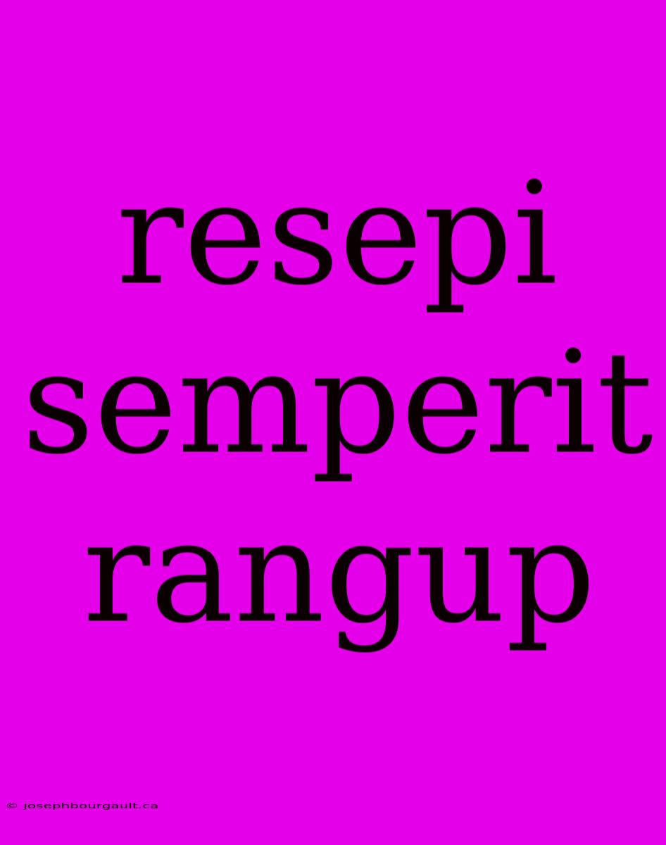 Resepi Semperit Rangup